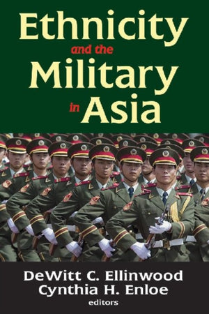 Ethnicity and the Military in Asia