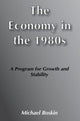 Book cover of: Economy in the 1980s. By: Michael J. Boskin