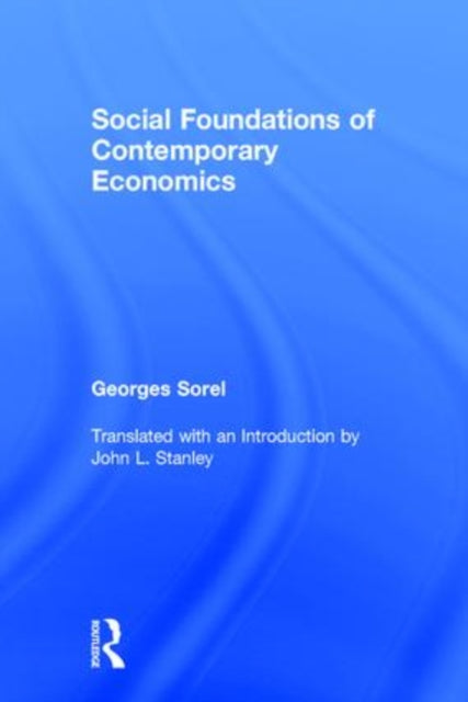 Book cover of: Social Foundations of Contemporary Economics