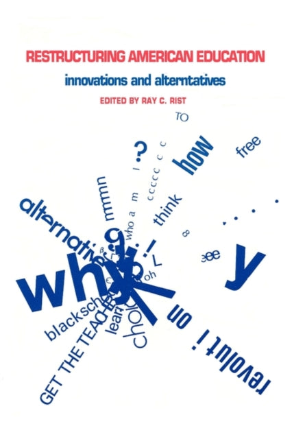 Book cover of: Restructuring American Education
