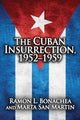 Book cover of: Cuban Insurrection 1952-1959. By: Ramón L. Bonachea