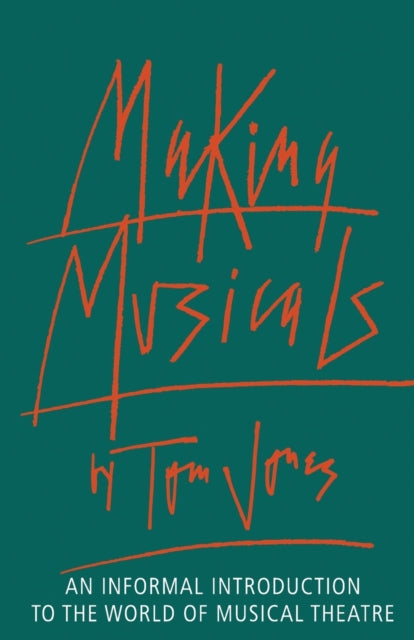 Book cover of: Making Musicals. By: Tom Jones