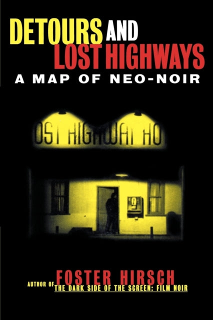 Book cover of: Detours and Lost Highways. By: Foster Hirsch