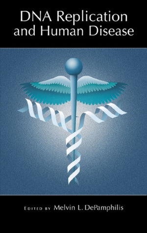 DNA Replication and Human Disease
