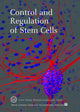 Book cover of: Control and Regulation of Stem Cells