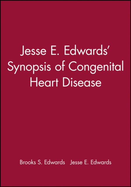 Book cover of: Jesse E. Edwards' Synopsis of Congenital Heart Disease. By: Brooks S. Edwards