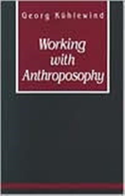 Book cover of: Working with Anthroposophy