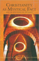Book cover of: Christianity as Mystical Fact