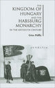 Book cover of: Kingdom of Hungary and the Habsburg Monarchy in the Sixteenth Century