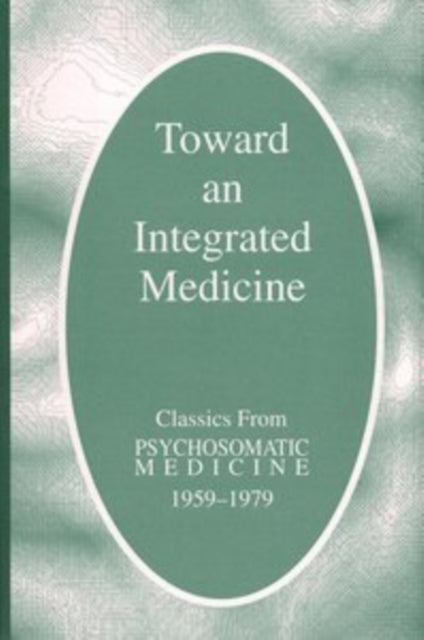 Book cover of: Toward an Integrated Medicine