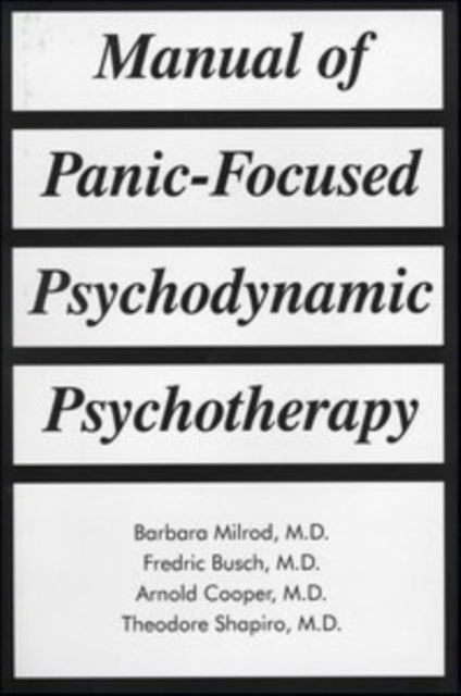 Book cover of: Manual of Panic-Focused Psychodynamic Psychotherapy