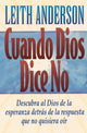 Book cover of: Cuando Dios  dice no. By: Leith Anderson