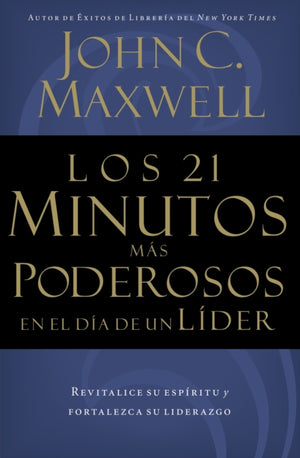 Los 21 minutos mas poderosos en el dia de un lider