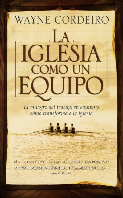 Book cover of: iglesia como un equipo. By: Wayne Cordeiro