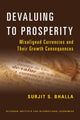Book cover of: Devaluing to Prosperity – Misaligned Currencies and Their Growth Consequences. By: Surjit S. Bhalla