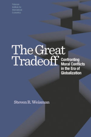 Great Tradeoff – Confronting Moral Conflicts in the Era of Globalization