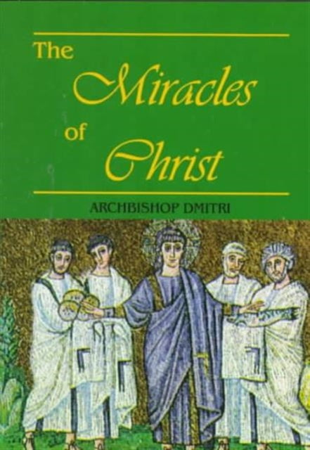 Book cover of: Miracles of Christ  The. By: Dmitri Royster