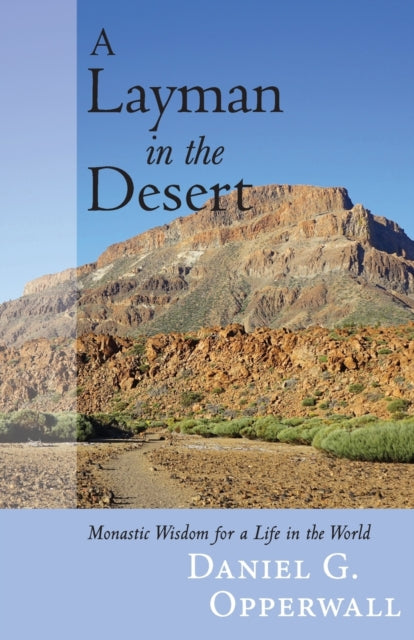 Book cover of: Layman in the Desert. By: Daniel G. Opperwall