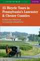 Book cover of: 25 Bicycle Tours in Pennsylvania's Lancaster & Chester Counties