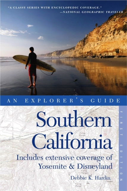Book cover of: Explorer's Guide Southern California. By: Debbie K. Hardin