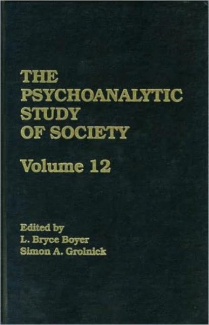 Book cover of: Psychoanalytic Study of Society, V. 12