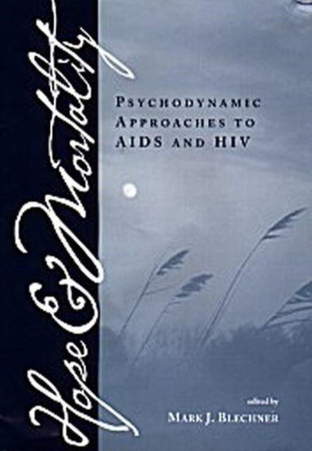 Book cover of: Hope and Mortality. By: Mark J Blechner