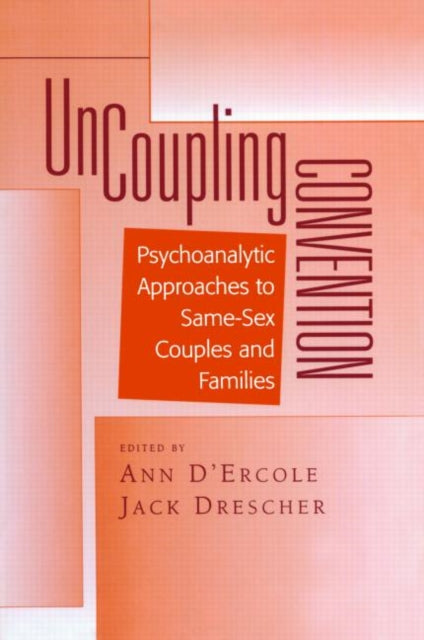 Book cover of: Uncoupling Convention. By: Ann D'Ercole
