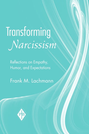 Transforming Narcissism