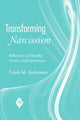 Book cover of: Transforming Narcissism. By: Frank M. Lachmann, Frank M Lachmann