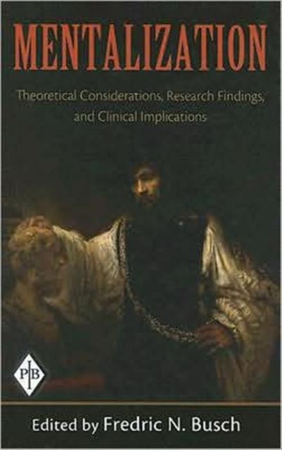 Book cover of: Mentalization. By: Fredric N Busch