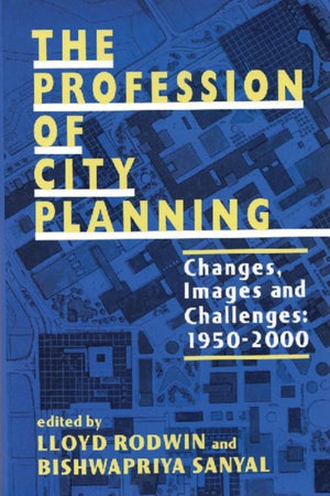 The Profession of City Planning