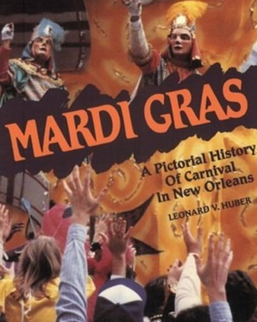 Book cover of: Mardi Gras. By: Leonard V. Huber