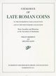 Book cover of: Catalogue of Late Roman Coins in the Dumbarton Oaks Collection and in the Whittemore Collection. By: Philip Grierson