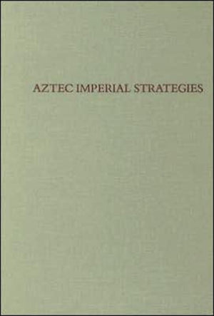Aztec Imperial Strategies