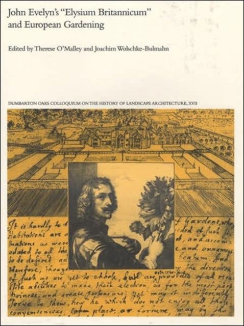 Book cover of: John Evelyn’s “Elysium Britannicum” and European Gardening