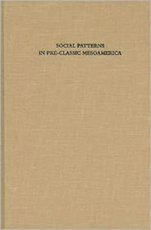 Social Patterns in Pre-Classic Mesoamerica