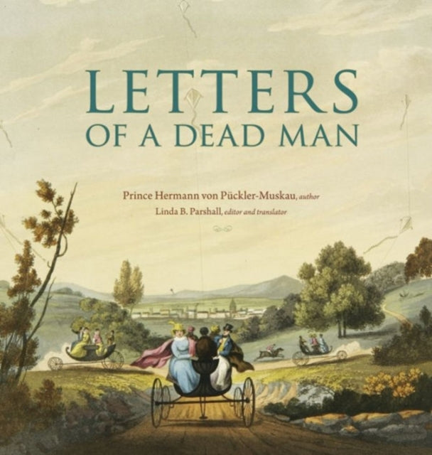 Book cover of: Letters of a Dead Man. By: Hermann von Pückler-Muskau