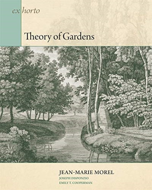 Book cover of: Theory of Gardens. By: Jean-Marie Morel