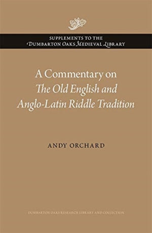 A Commentary on The Old English and Anglo-Latin Riddle Tradition
