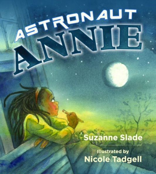 Book cover of: Astronaut Annie. By: Suzanne Slade