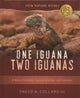Book cover of: One Iguana, Two Iguanas. By: Collard, Sneed B., III