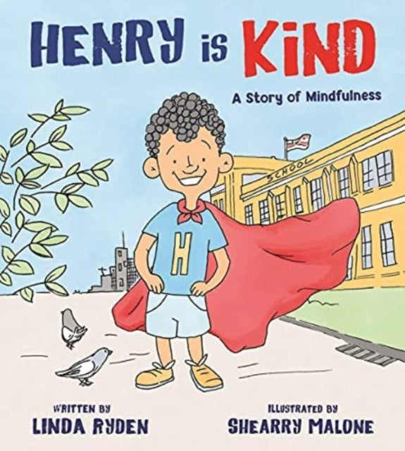 Book cover of: Henry is Kind. By: Linda Ryden