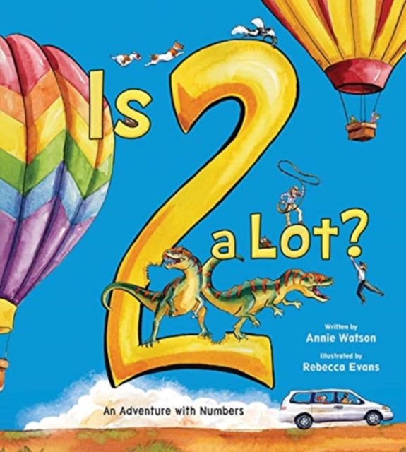 Book cover of: Is 2 a Lot. By: Rebecca Evans