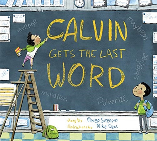 Book cover of: Calvin Gets the Last Word. By: Margo Sorenson