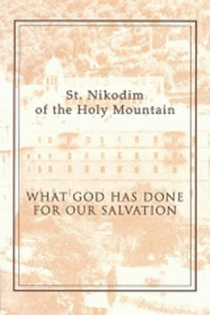 Book cover of: What God Has Done for Our Salvation