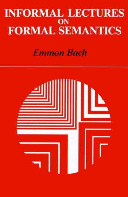 Book cover of: Informal Lectures on Formal Semantics