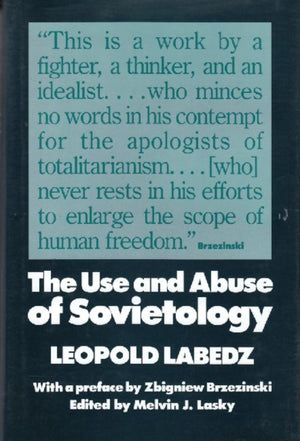 The Use and Abuse of Sovietology