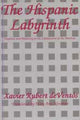 Book cover of: Hispanic Labyrinth. By: Xavier Rubert de Ventós