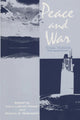 Book cover of: Peace and War