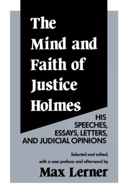 Book cover of: Mind and Faith of Justice Holmes. By: Max Lerner